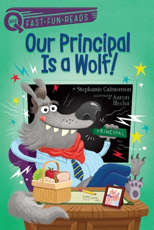 Cover of the book Our Principal Is a Wolf! by Stephanie Calmenson, Aladdin