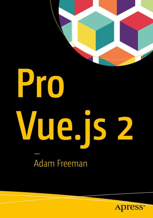 Cover of the book Pro Vue.js 2 by Adam Freeman, Apress