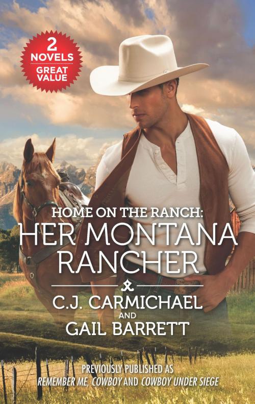 Cover of the book Home on the Ranch: Her Montana Rancher by C.J. Carmichael, Gail Barrett, Harlequin