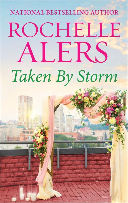 Cover of the book Taken by Storm by Rochelle Alers, Harlequin