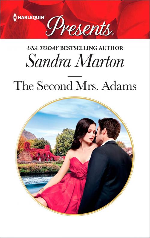 Cover of the book The Second Mrs. Adams by Sandra Marton, Harlequin