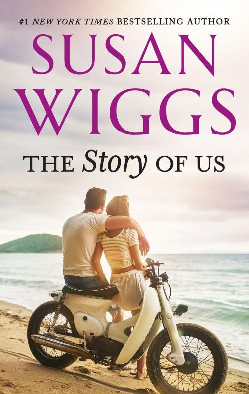 Cover of the book The Story of Us by Susan Wiggs, MIRA Books