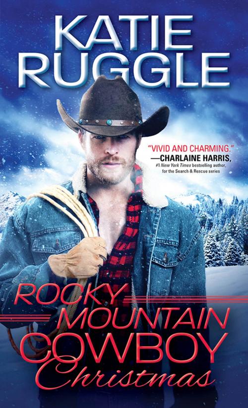 Cover of the book Rocky Mountain Cowboy Christmas by Katie Ruggle, Sourcebooks
