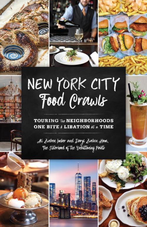 Cover of the book New York City Food Crawls by Ali Zweben Imber, Daryl Zweben Hom, Globe Pequot Press