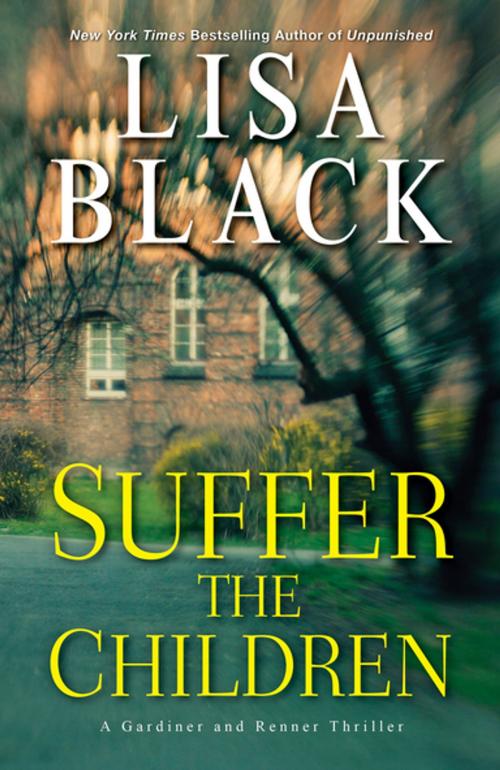Cover of the book Suffer the Children by Lisa Black, Kensington Books