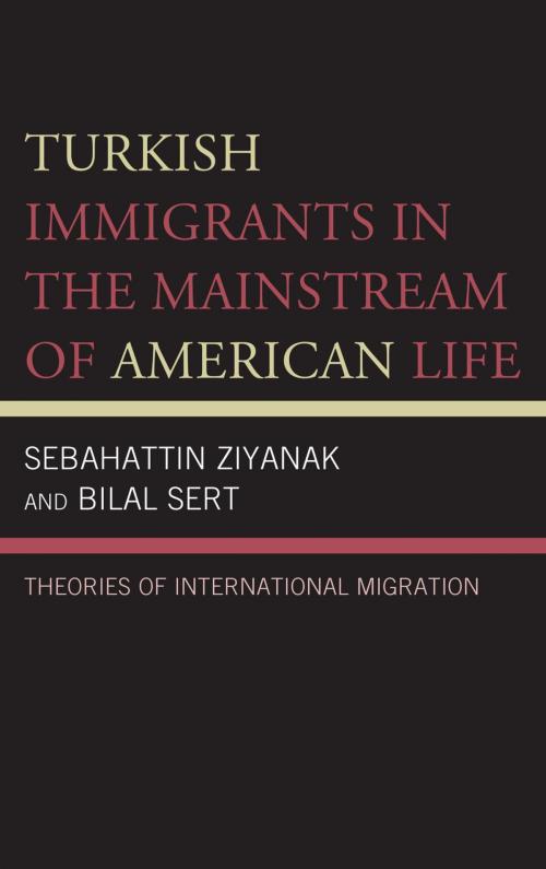 Cover of the book Turkish Immigrants in the Mainstream of American Life by Sebahattin Ziyanak, Bilal Sert, Dian Jordan, Jason Hakan Yagci, Lexington Books