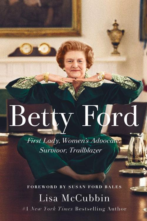 Cover of the book Betty Ford by Lisa McCubbin, Gallery Books