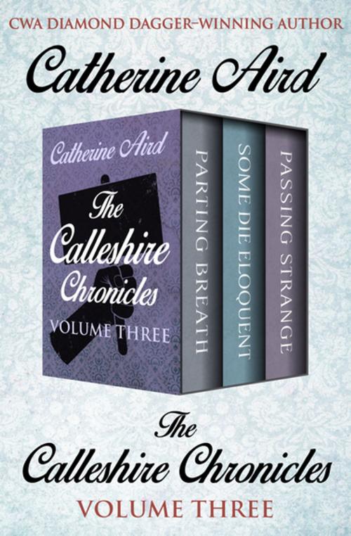 Cover of the book The Calleshire Chronicles Volume Three by Catherine Aird, Open Road Media