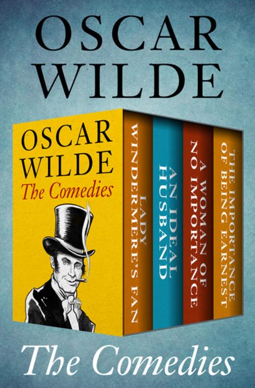 Cover of the book The Comedies by Oscar Wilde, Open Road Media