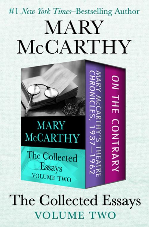 Cover of the book The Collected Essays Volume Two by Mary McCarthy, Open Road Media