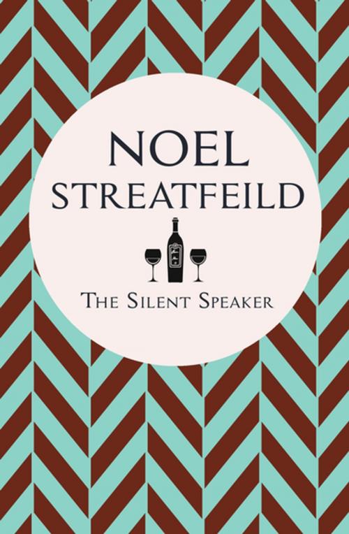 Cover of the book The Silent Speaker by Noel Streatfeild, Pan Macmillan