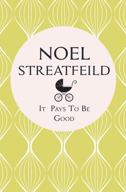 Cover of the book It Pays to Be Good by Noel Streatfeild, Pan Macmillan