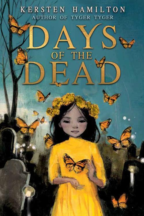 Cover of the book Days of the Dead by Kersten Hamilton, Sky Pony