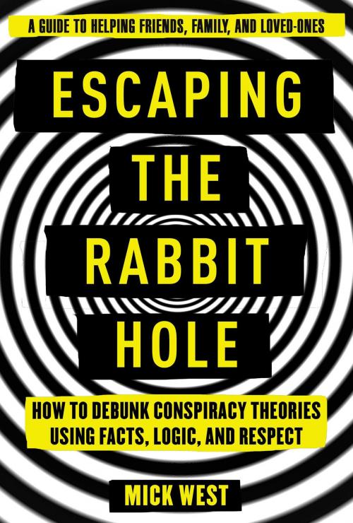 Cover of the book Escaping the Rabbit Hole by West Mick, Skyhorse