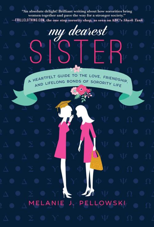 Cover of the book My Dearest Sister by Melanie J. Pellowski, Skyhorse