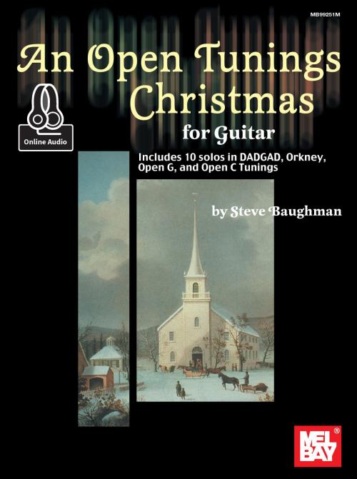 Cover of the book An Open Tunings Christmas For Guitar by Steve Baughman, Mel Bay Publications, Inc.