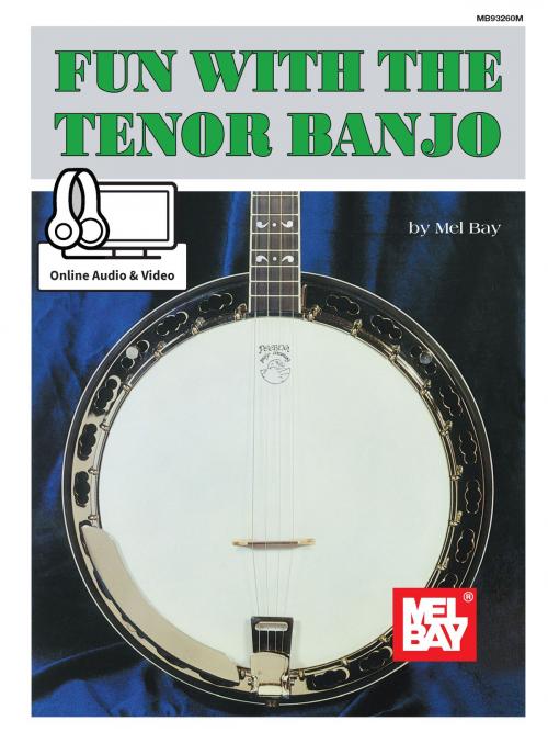 Cover of the book Fun with the Tenor Banjo by Mel Bay, Mel Bay Publications, Inc.