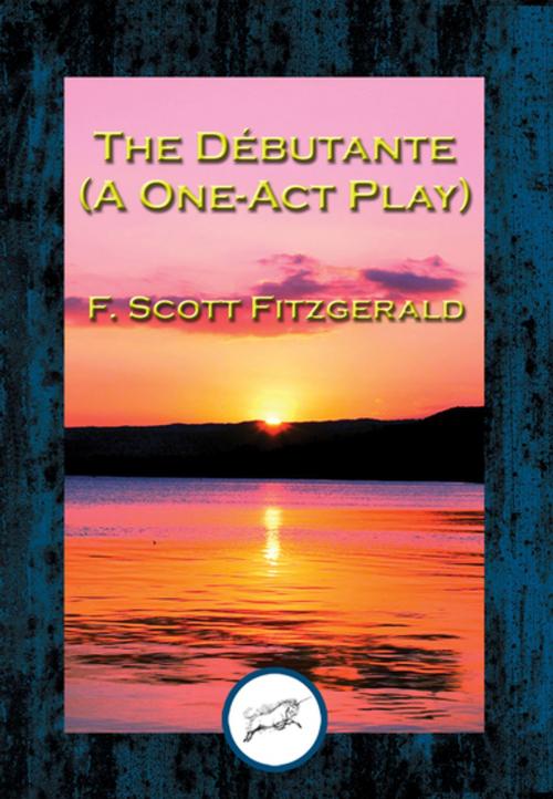 Cover of the book The Débutante by F. Scott Fitzgerald, Dancing Unicorn Books