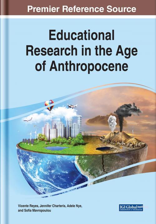 Cover of the book Educational Research in the Age of Anthropocene by , IGI Global
