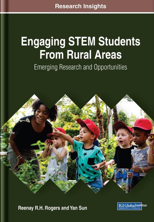Cover of the book Engaging STEM Students From Rural Areas by Reenay R.H. Rogers, Yan Sun, IGI Global