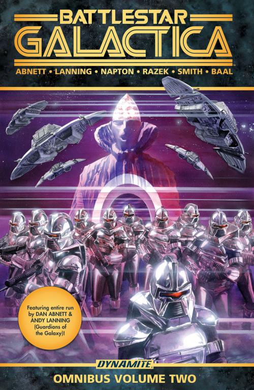 Cover of the book Battlestar Galactica Classic Omnibus Vol 2 by Dan Abnett, Andy Lanning, Dynamite Entertainment
