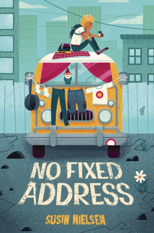 Cover of the book No Fixed Address by Susin Nielsen, Random House Children's Books