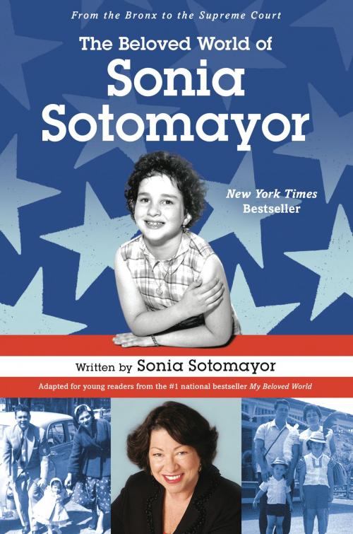 Cover of the book The Beloved World of Sonia Sotomayor by Sonia Sotomayor, Random House Children's Books