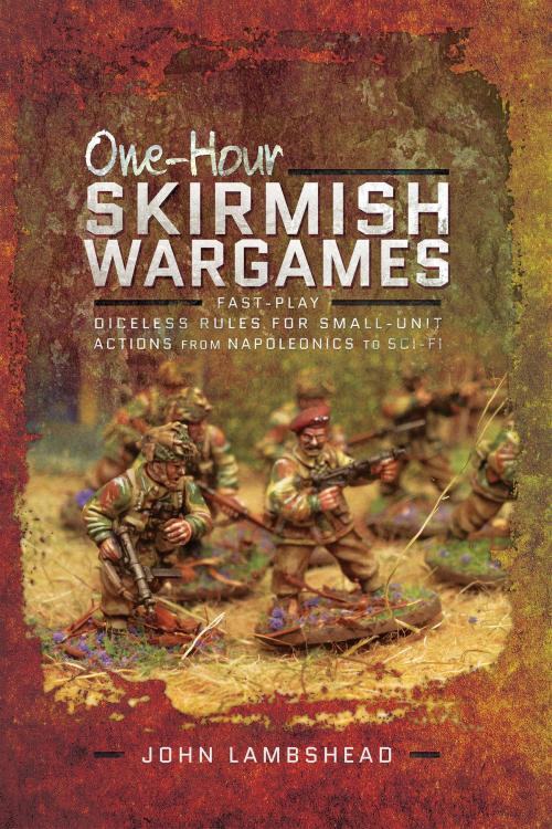 Cover of the book One-hour Skirmish Wargames by John Lambshead, Pen and Sword