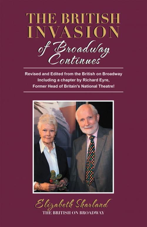 Cover of the book The British Invasion of Broadway Continues by Elizabeth Sharland, iUniverse