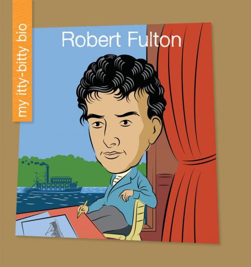 Cover of the book Robert Fulton by Katie Marsico, Cherry Lake Publishing