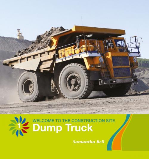 Cover of the book Dump Truck by Samantha Bell, Cherry Lake Publishing