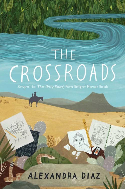 Cover of the book The Crossroads by Alexandra Diaz, Simon & Schuster/Paula Wiseman Books