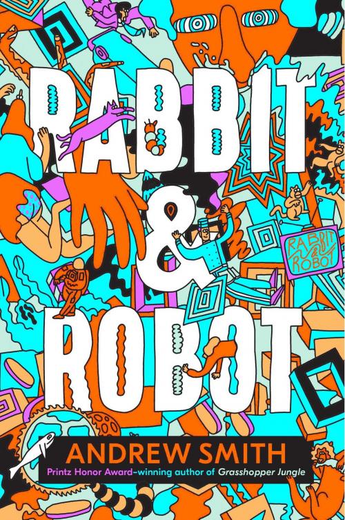 Cover of the book Rabbit & Robot by Andrew Smith, Simon & Schuster Books for Young Readers