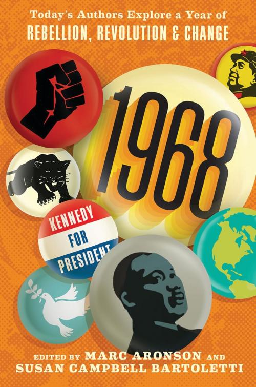 Cover of the book 1968: Today’s Authors Explore a Year of Rebellion, Revolution, and Change by Susan Campbell Bartoletti, Mark Kurlansky, Paul Fleischman, David Lubar, Lenore Look, Laban Carrick Hill, Jim Murphy, Loree Griffin Burns, Kekla Magoon, Marc Aronson, Jennifer Anthony, Omar Figueras, Kate MacMillan, Betsy Partridge, Candlewick Press