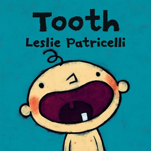 Cover of the book Tooth by Leslie Patricelli, Candlewick Press