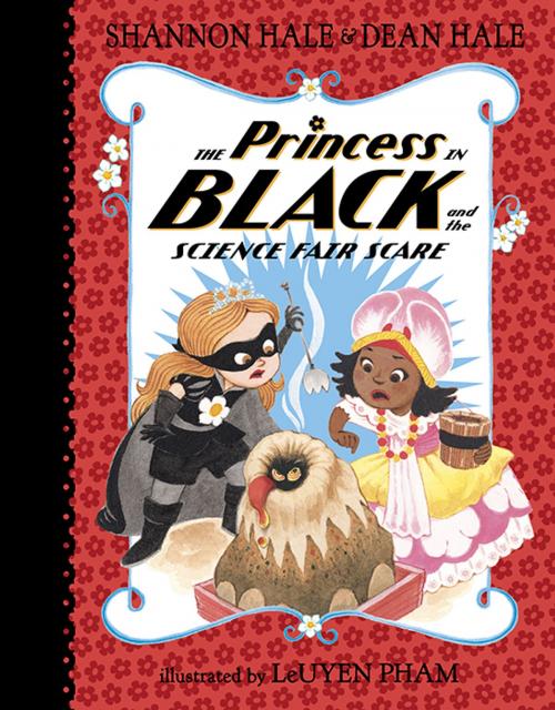 Cover of the book The Princess in Black and the Science Fair Scare by Shannon Hale, Dean Hale, Candlewick Press