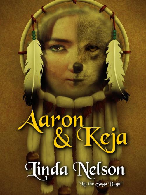 Cover of the book Aaron & Keja by Linda Nelson, Keelaa B Publishing