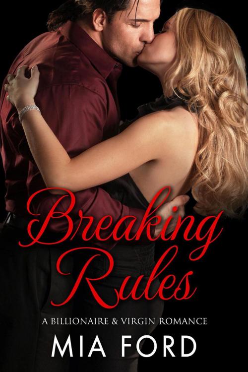 Cover of the book Breaking Rules by Mia Ford, Mia Ford