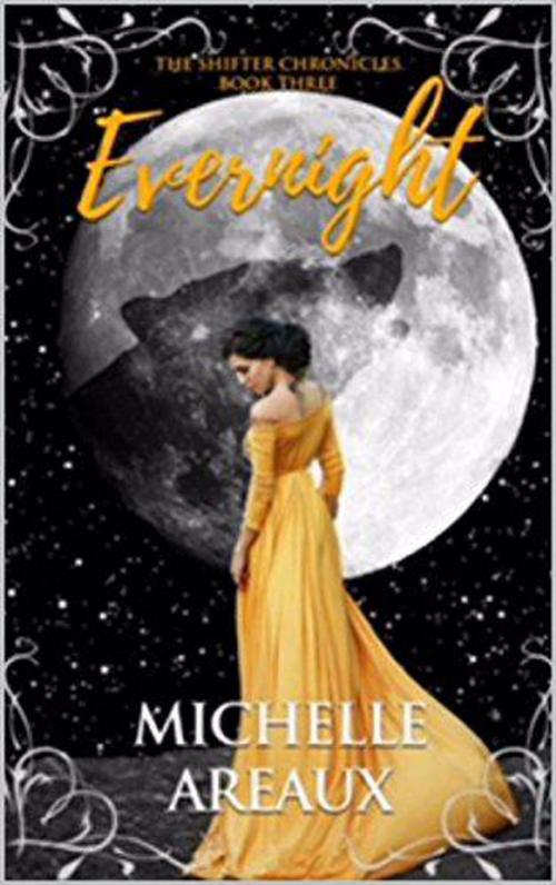 Cover of the book Evernight by Michelle Areaux, Michelle Areaux