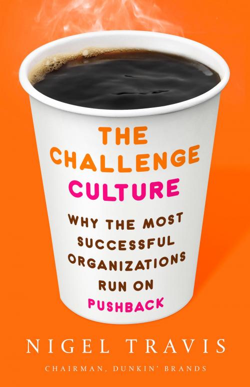 Cover of the book The Challenge Culture by Nigel Travis, PublicAffairs