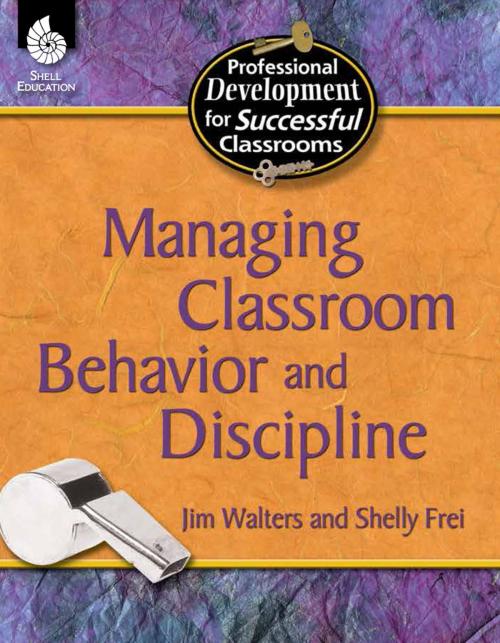 Cover of the book Managing Classroom Behavior and Discipline by Jim Walters, Shell Education