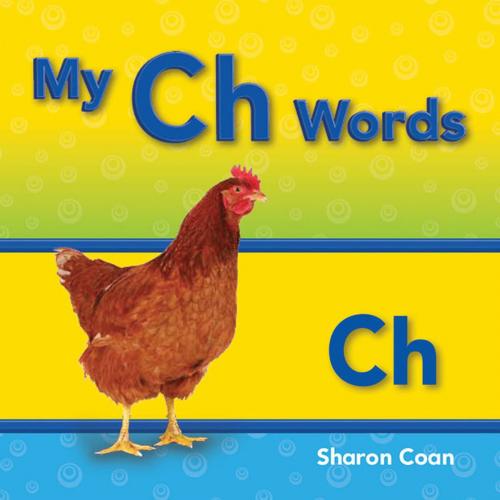 Cover of the book My Ch Words by Sharon Coan, Teacher Created Materials