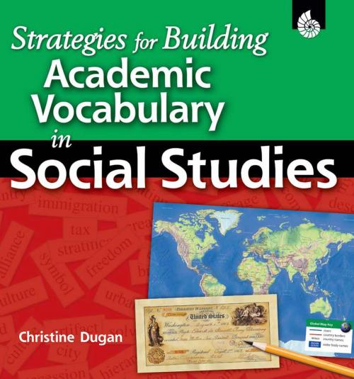 Cover of the book Strategies for Building Academic Vocabulary in Social Studies by Christine Dugan, Shell Education