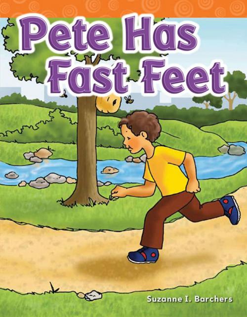 Cover of the book Pete Has Fast Feet by Suzanne I. Barchers, Teacher Created Materials