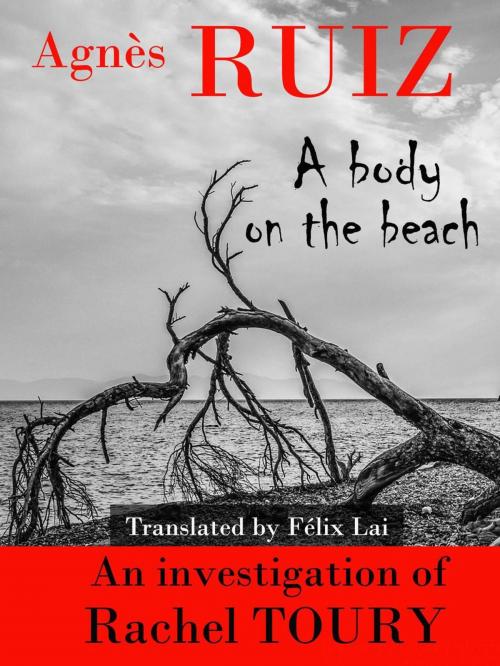 Cover of the book A Body On The Beach by Agnès Ruiz, Babelcube Inc.