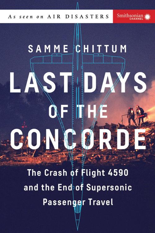 Cover of the book Last Days of the Concorde by Samme Chittum, Smithsonian