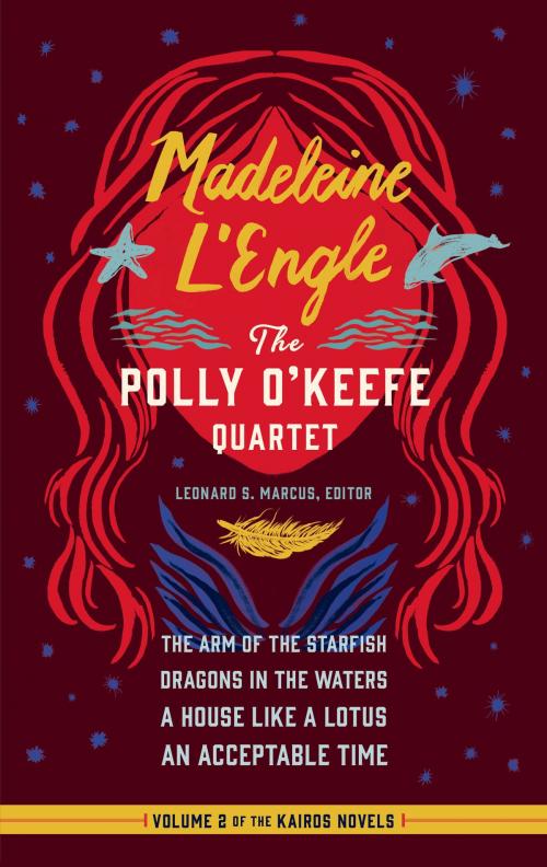Cover of the book Madeleine L'Engle: The Polly O'Keefe Quartet (LOA #310) by Madeleine L'Engle, Library of America