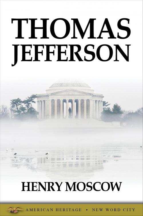 Cover of the book Thomas Jefferson by Henry Moscow, New Word City, Inc.