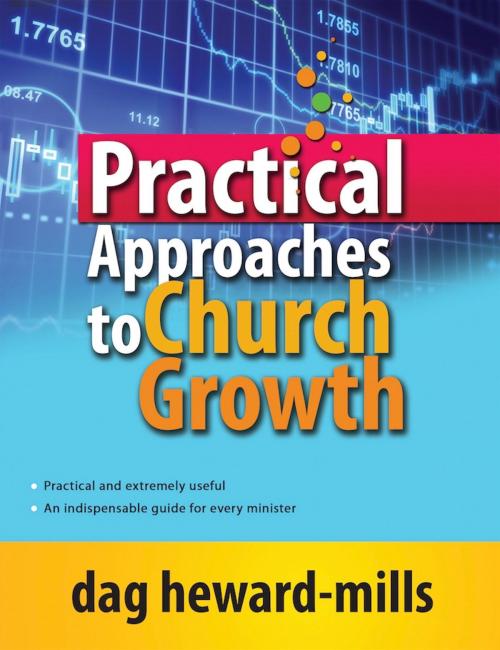 Cover of the book Practical Approaches to Church Growth by Dag Heward-Mills, Dag Heward-Mills