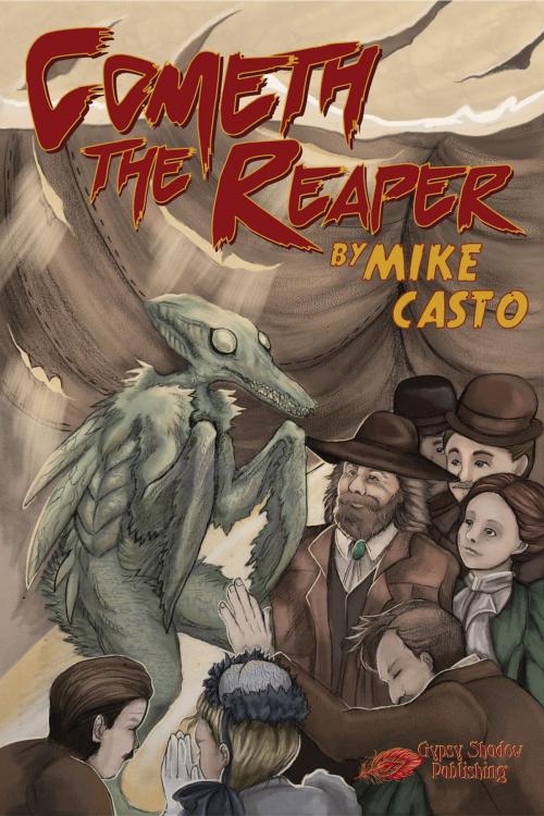 Cover of the book Cometh the Reaper by Mike Casto, Gypsy Shadow Publishing, LLC